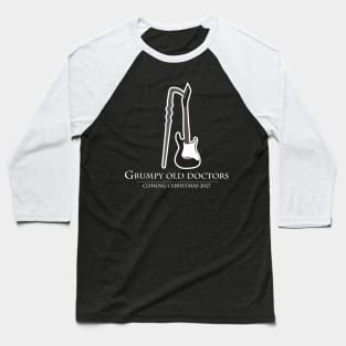 Grumpy Old Doctors Baseball T-Shirt